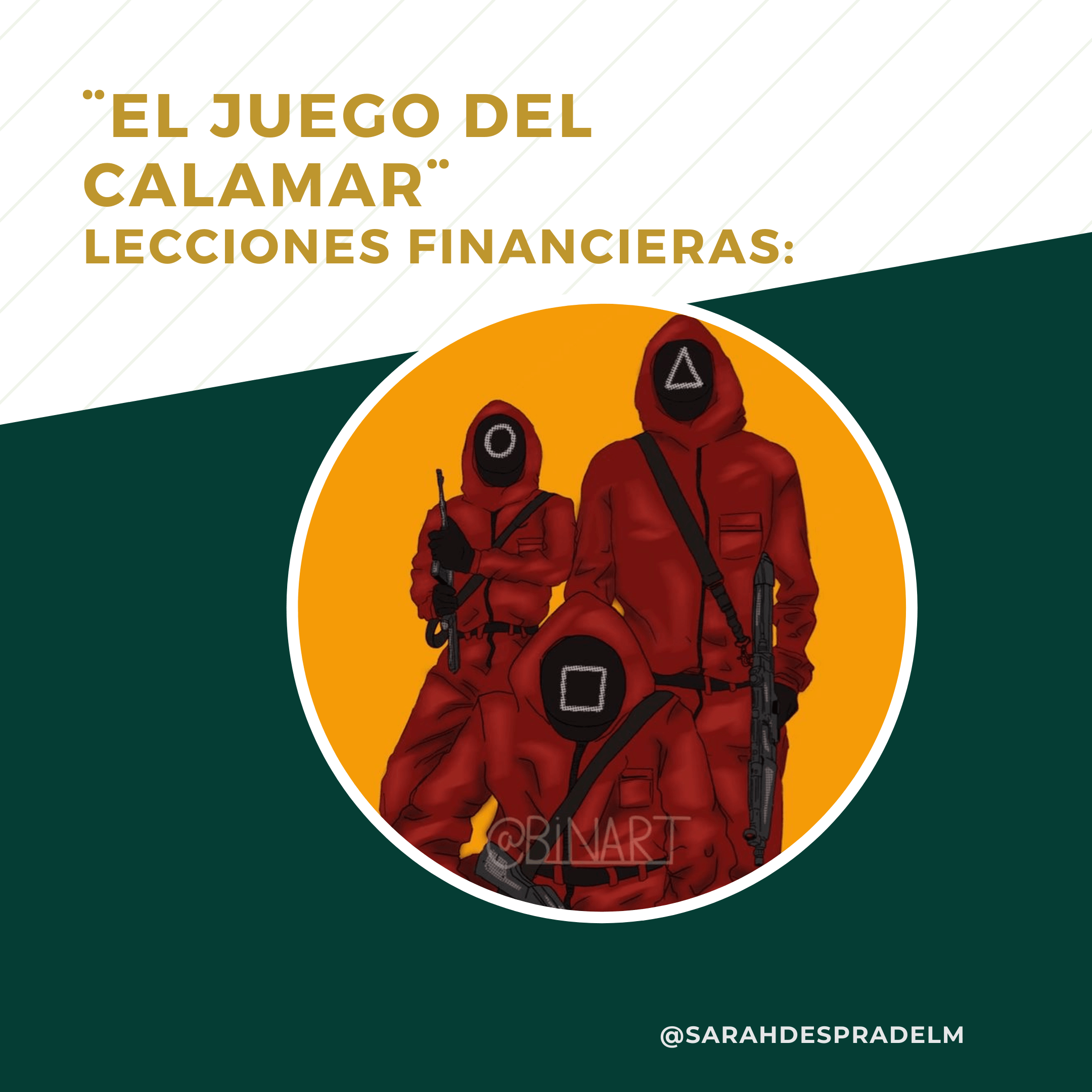 Lecciones Financieras Serie ¨El Juego del Calamar¨